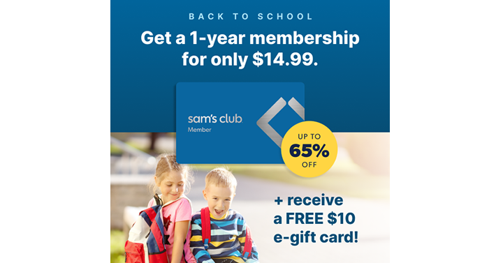 Sam’s Club 1-Year New Membership! Save Over 65% + Receive A Free $10 ...